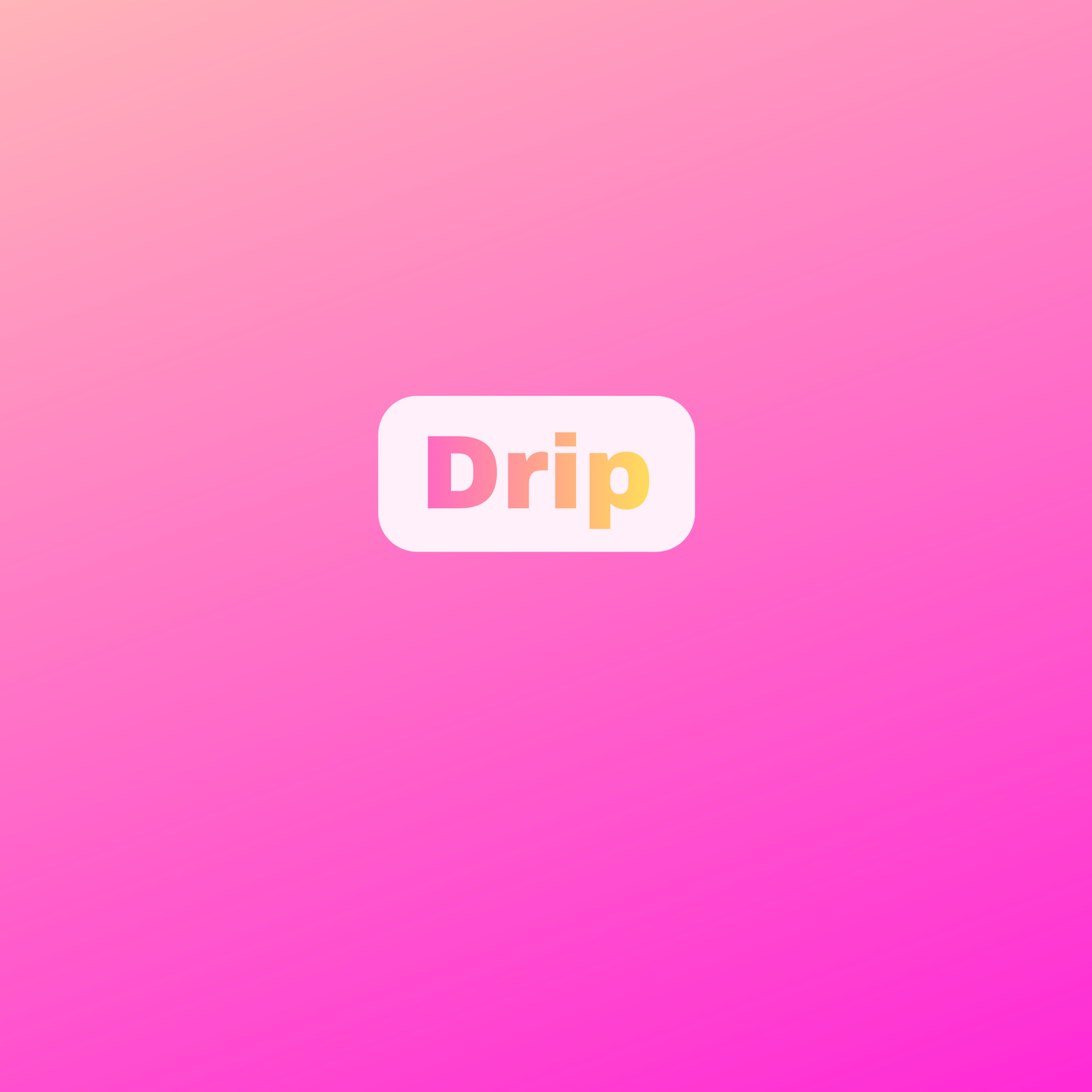 Drip